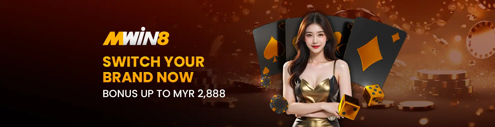 MWIN8 banner promoting a brand switch bonus up to MYR 2,888, featuring a female model in gold attire with playing cards, dice, and poker chips.